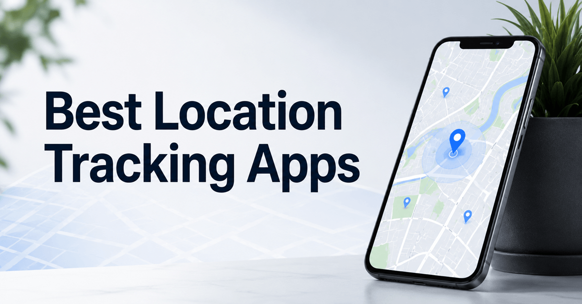 Best Location Tracking Apps