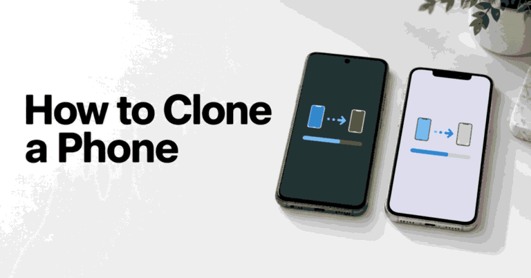 How to Clone a Phone title beside two smartphones showing a data transfer.