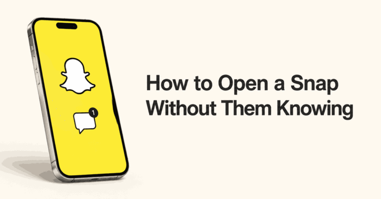 How to Open a Snap Without Them Knowing title beside a smartphone showing the Snapchat logo and an unread message symbol.