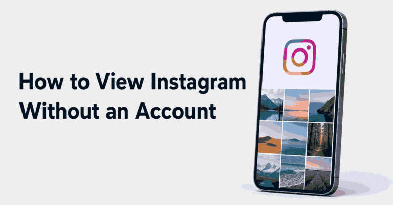 How to View Instagram Without an Account title beside a smartphone displaying the Instagram icon and a grid of scenic photos.