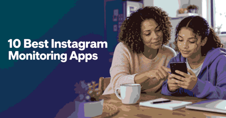 10 Best Instagram Monitoring Apps for family safety