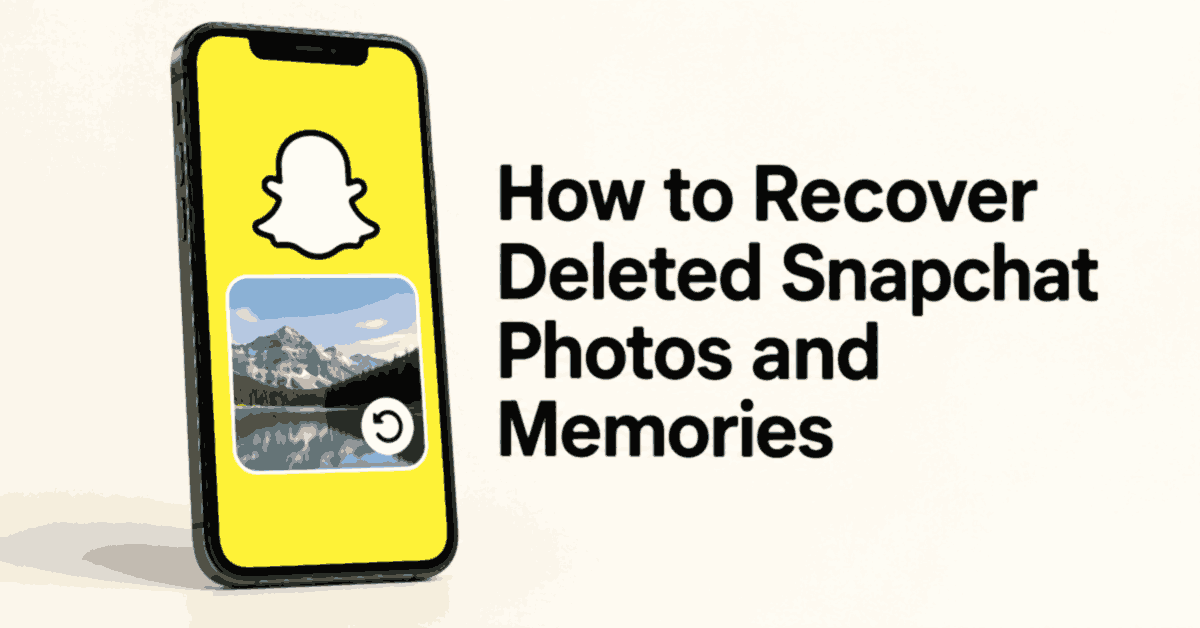 How to Recover Deleted Snapchat Photos and Memories title beside a smartphone with the Snapchat logo, a mountain lake photo, and a restore arrow.