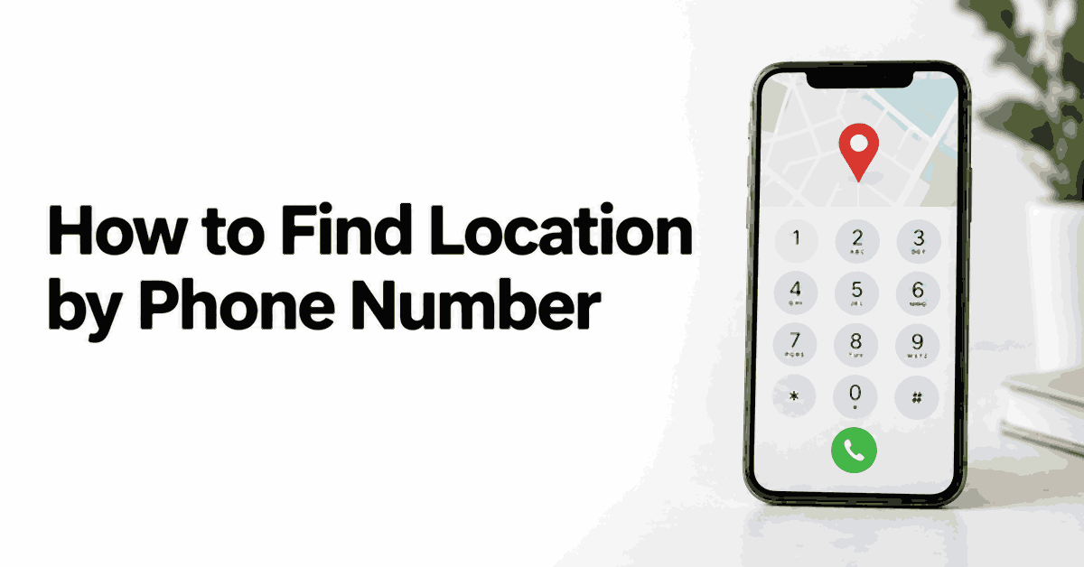 How to Find Location by Phone Number title beside a smartphone with a keypad and map pin.