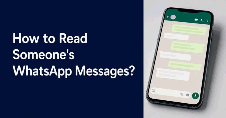 How to Read Someone's WhatsApp Messages? Smartphone with green and white chat bubbles beside the article title.