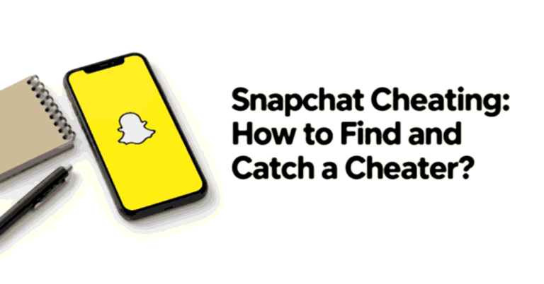 Snapchat Cheating: How to Find and Catch a Cheater? title beside a smartphone and notebook.