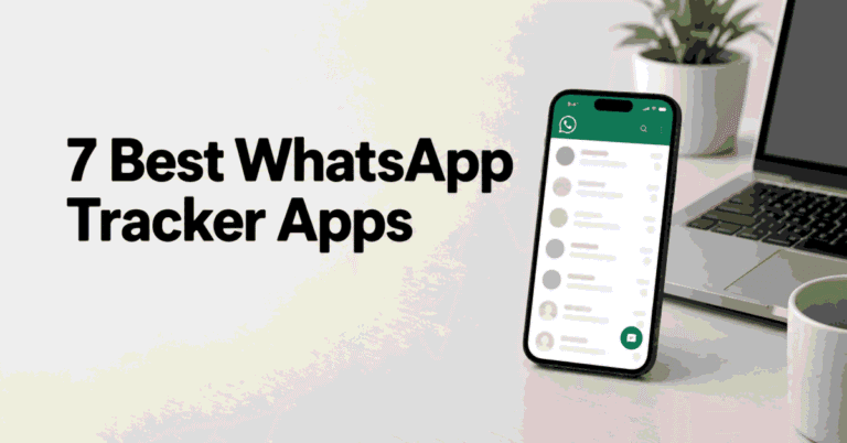 7 Best WhatsApp Tracker Apps title beside a smartphone and laptop on a light desk.
