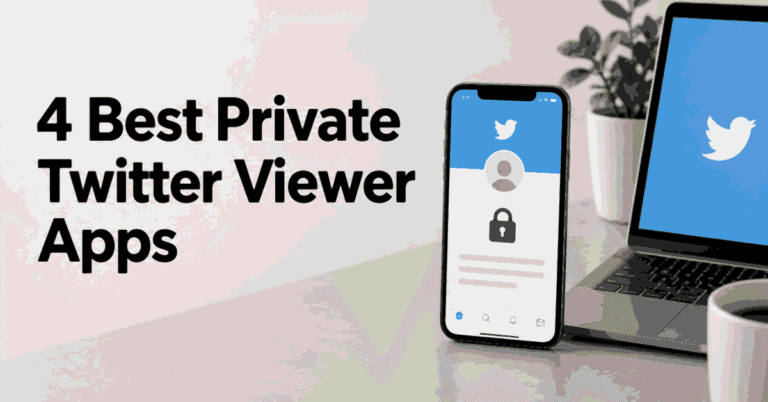 4 Best Private Twitter Viewer Apps title beside a smartphone and laptop on a light desk.