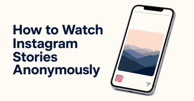How to Watch Instagram Stories Anonymously title beside a smartphone displaying an Instagram-style Story.